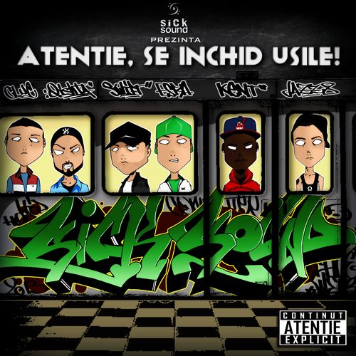 SickSound Crew - Atenție, se închid ușile!